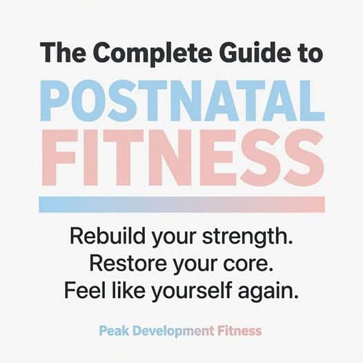 The Complete guide to Postnatal fitness.